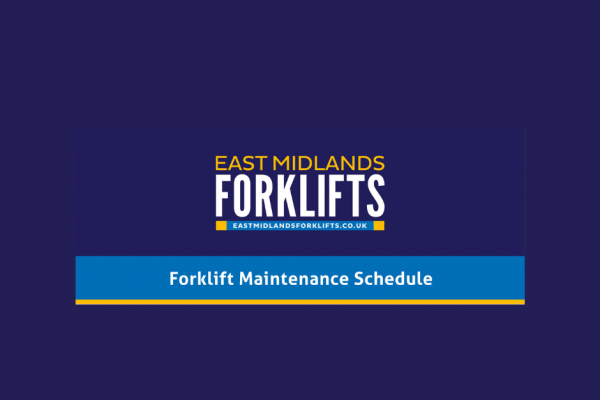 Forklift Maintenance Schedule