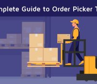 A Complete Guide to Order Picker Trucks